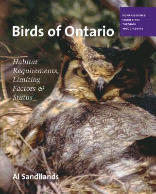 Birds of Ontario: Habitat Requirements, Limiting Factors, and Status