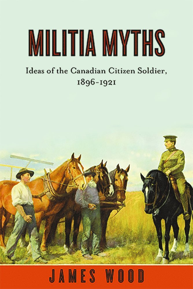 James Wood - Militia Myths, Häftad