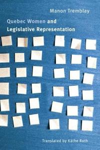 bokomslag Quebec Women and Legislative Representation