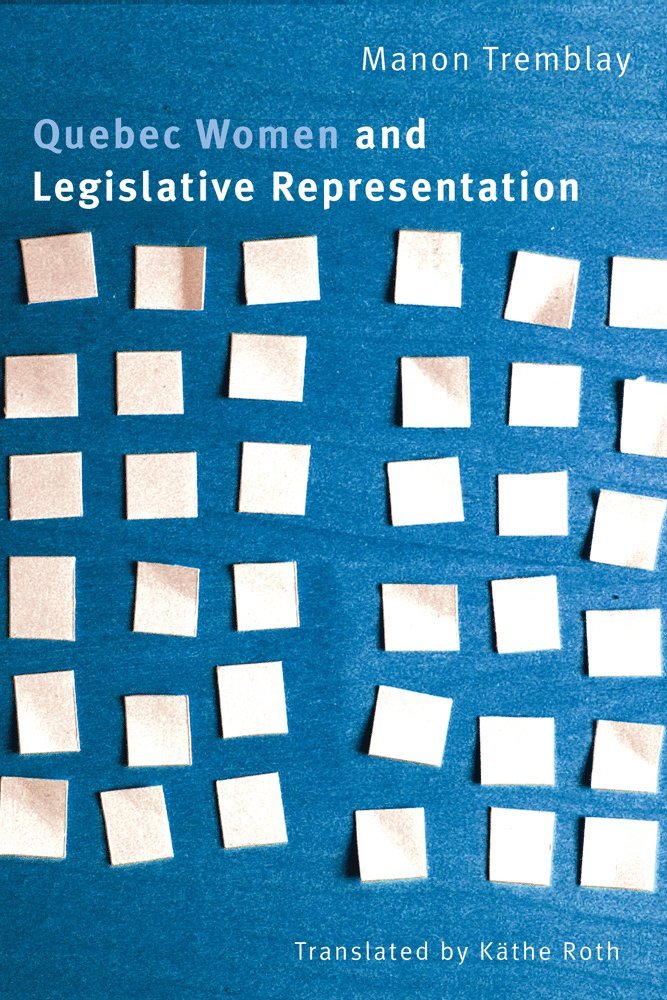 Quebec Women and Legislative Representation 1