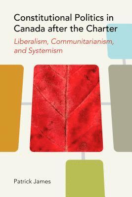 Constitutional Politics in Canada After the Charter