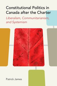 bokomslag Constitutional Politics in Canada After the Charter