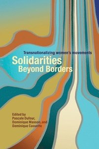 bokomslag Solidarities Beyond Borders