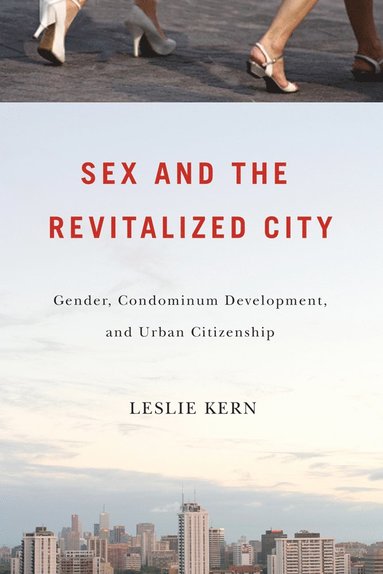 bokomslag Sex and the Revitalized City