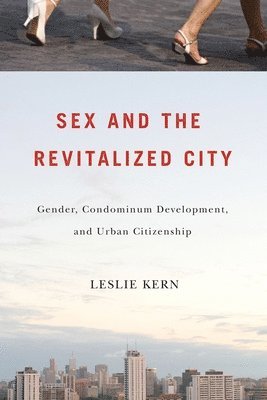 Sex and the Revitalized City 1