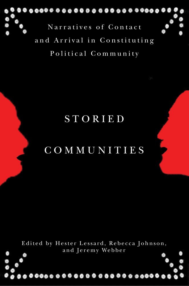 Hester Lessard, Rebecca Johnson, Jeremy Webber - Storied Communities, Häftad