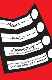 bokomslag Money, Politics, and Democracy