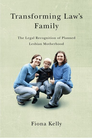 Fiona Kelly - Transforming Law's Family, Inbunden