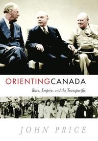bokomslag Orienting Canada