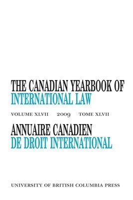 The Canadian Yearbook of International Law, Vol. 47, 2009 1