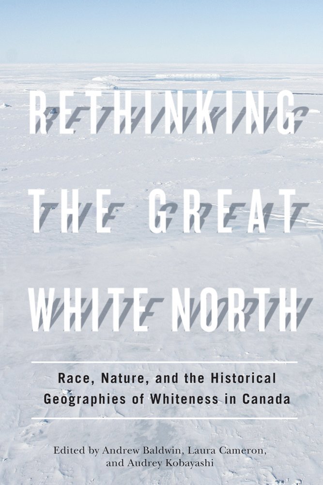 Rethinking the Great White North 1