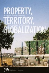 bokomslag Property, Territory, Globalization