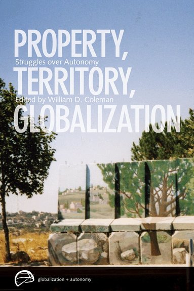 William D. Coleman - Property, Territory, Globalization, Häftad