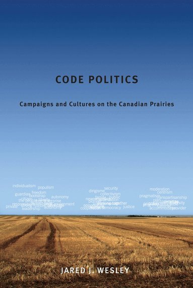 Jared J. Wesley - Code Politics, Inbunden