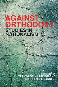 bokomslag Against Orthodoxy