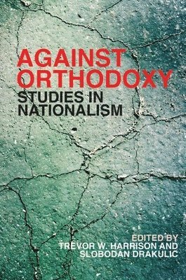 bokomslag Against Orthodoxy