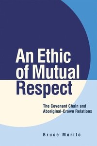 bokomslag An Ethic of Mutual Respect