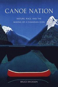 bokomslag Canoe Nation