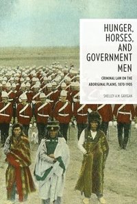 bokomslag Hunger, Horses, and Government Men
