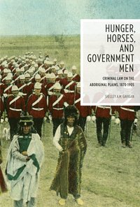 bokomslag Hunger, Horses, and Government Men