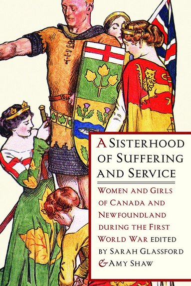 Sarah Glassford, Amy J. Shaw - Sisterhood of Suffering and Service, Häftad