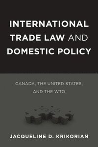bokomslag International Trade Law and Domestic Policy