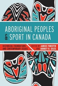 bokomslag Aboriginal Peoples and Sport in Canada