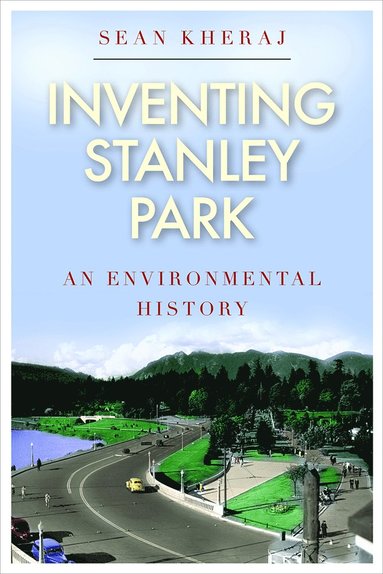 bokomslag Inventing Stanley Park