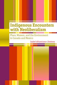 bokomslag Indigenous Encounters with Neoliberalism