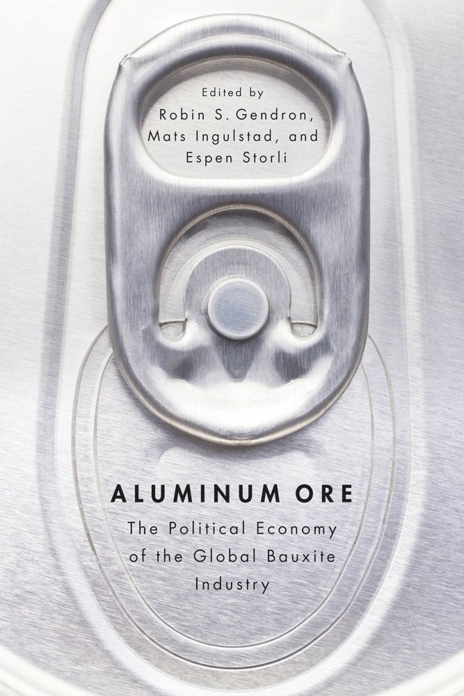 Robin S. Gendron, Mats Ingulstad, Espen Storli - Aluminum Ore, Inbunden