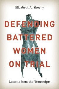 bokomslag Defending Battered Women on Trial