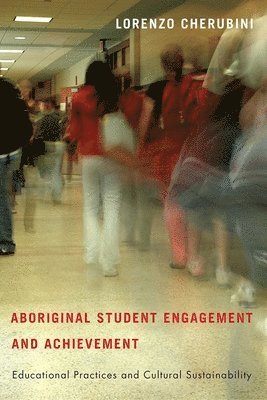 bokomslag Aboriginal Student Engagement and Achievement