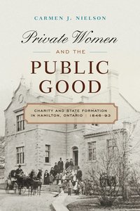 bokomslag Private Women and the Public Good