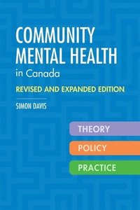 bokomslag Community Mental Health in Canada, Revised and Expanded Edition