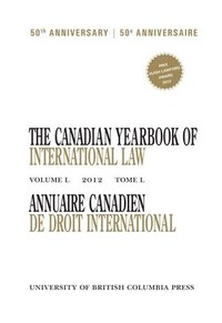 bokomslag The Canadian Yearbook of International Law, Vol. 50, 2012