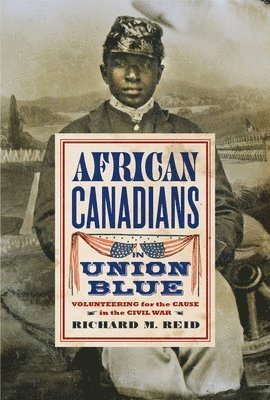 African Canadians in Union Blue 1