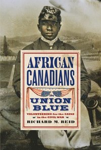 bokomslag African Canadians in Union Blue