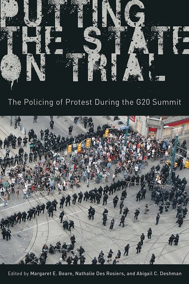 Margaret E. Beare, Nathalie Des Rosiers, Abigail C. Deshman - Putting the State on Trial, Häftad