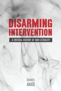 bokomslag Disarming Intervention