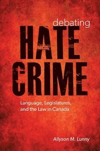 bokomslag Debating Hate Crime