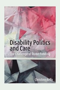 bokomslag Disability Politics and Care