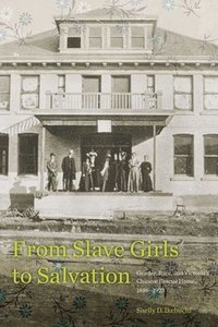 bokomslag From Slave Girls to Salvation