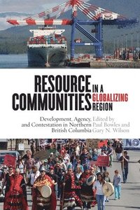 bokomslag Resource Communities in a Globalizing Region