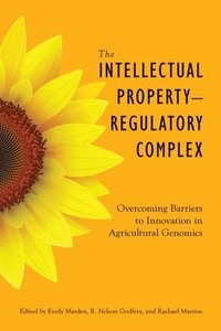 bokomslag The Intellectual PropertyRegulatory Complex