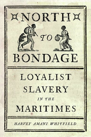 bokomslag North to Bondage