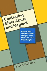 bokomslag Contesting Elder Abuse and Neglect