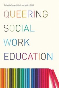 bokomslag Queering Social Work Education