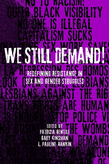 Patrizia Gentile, Gary Kinsman, L. Pauline Rankin - We Still Demand!, Inbunden