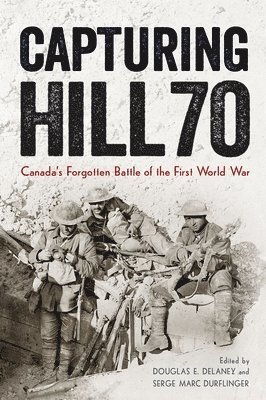 Capturing Hill 70 1