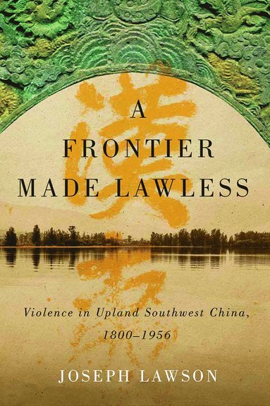 bokomslag Frontier Made Lawless